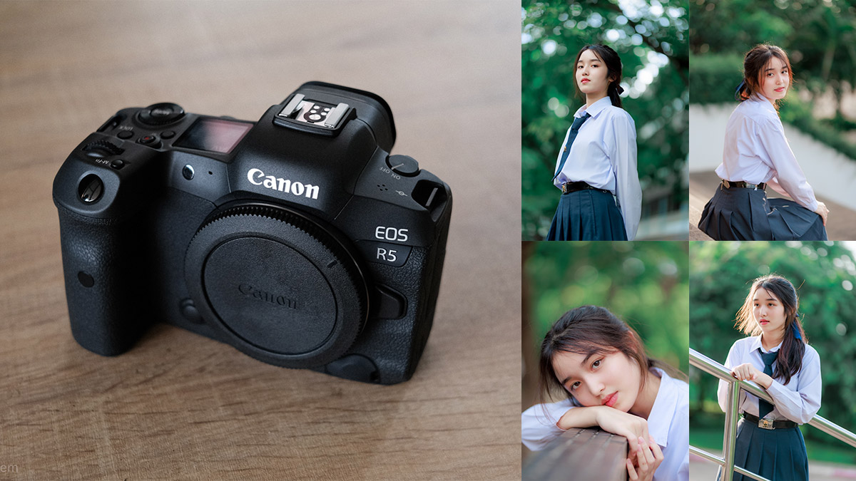 รีวิว Canon EOS R5 ความประทับใจแรก กับรูปถ่ายชุดนักเรียน